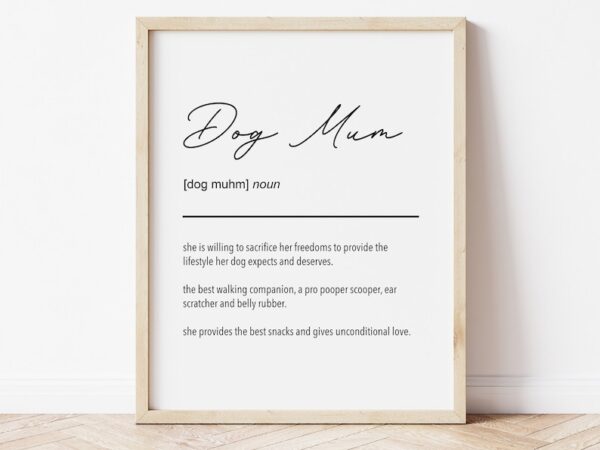 Dog Mum Definition Print | Dog Mum Meaning | Dog Mum Quote Print | Dog Owner Gift | Pet Gifts